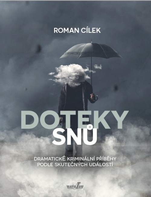 Roman Cílek - Doteky snů