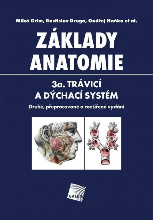 Miloš Grim, Rastislav Druga, Ondřej Naňka - Základy anatomie 3a