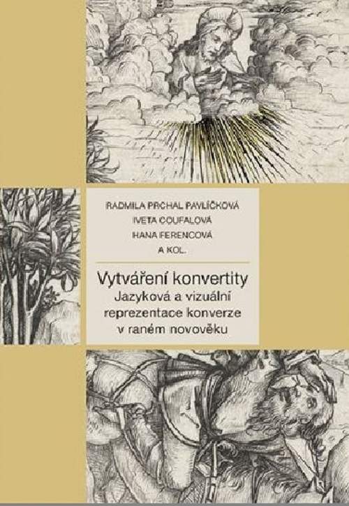 Iveta Coufalová, Hana Ferencová, Radmila Pavlíčková Prchal - Vytváření konvertity