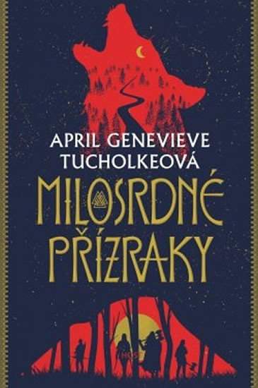 April Genevieve Tucholkeová - Milosrdné přízraky