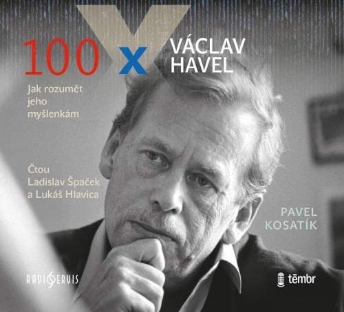 Pavel Kosatík - 100 x Václav Havel CD