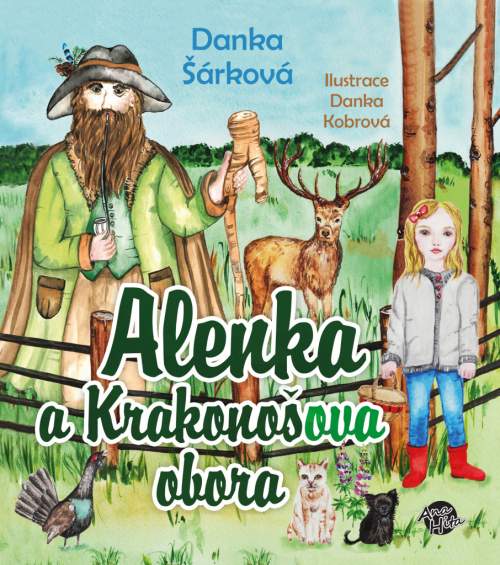 Danka Šárková - Alenka a Krakonošova obora