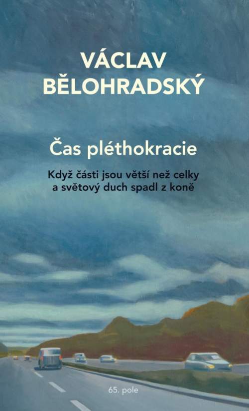 Václav Bělohradský - Čas pléthokracie