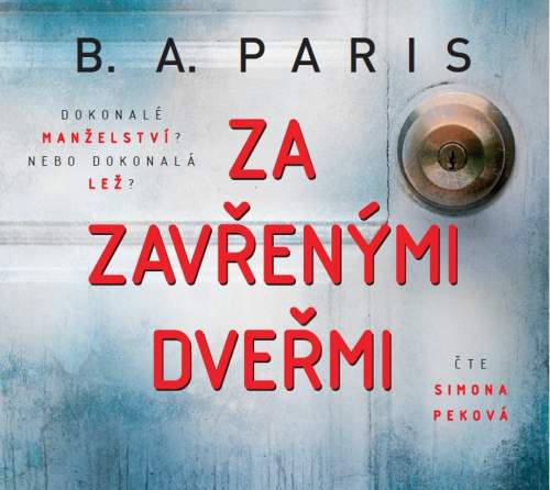 B. A. Paris - Za zavřenými dveřmi CDmp3 čte Simona Peková