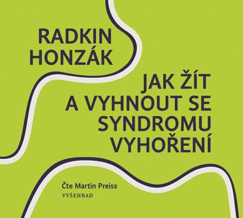 Jak žít a vyhnout se syndromu vyhoření - Radkin Honzák - audiokniha