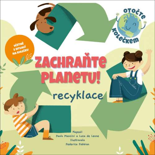Zachraňte planetu! Recyklace - Paolo Mancini - Kniha