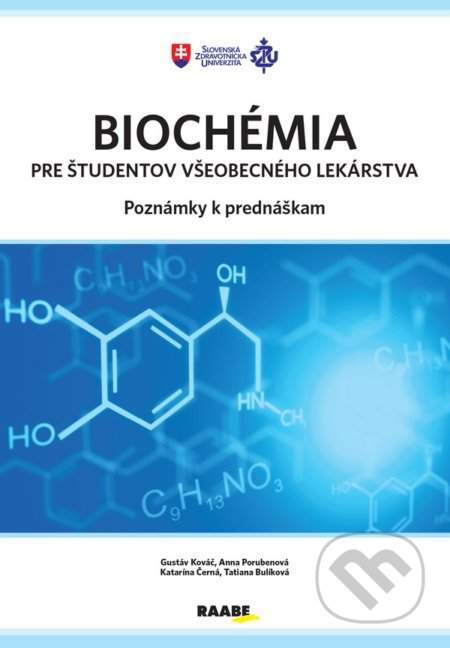 Biochémia pre študentov všeobecného lekárstva - poznámky k prednáškam