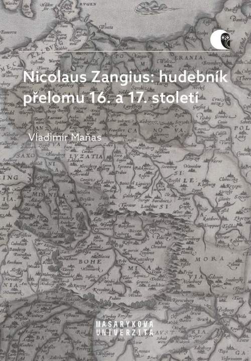 Nicolaus Zangius: hudebník přelomu 16. a 17. století - Vladimír Maňas