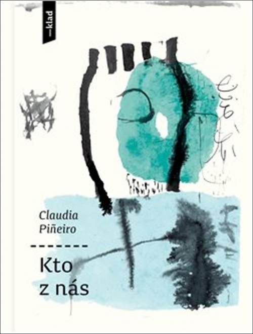 Kto z nás - Claudia Pineiro