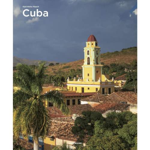 Cuba (Spectacular Places) - Raach Karl-Heinz