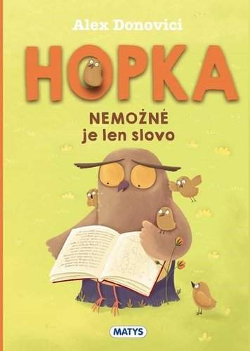 Hopka – Nemožné je len slovo - Alex Donovici, Stela Damaschin-Popa (Ilustrátor)