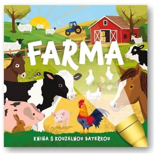 Farma - Kniha s kouzelnou baterkou - Mel Plehov