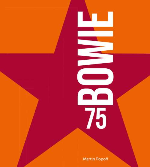 Martin Popoff: Bowie 75