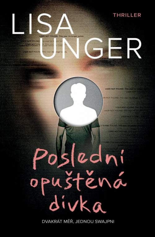 Poslední opuštěná dívka - Lisa Unger