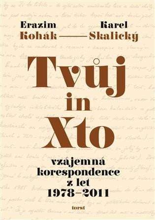 Tvůj in Xto - Karel Skalický