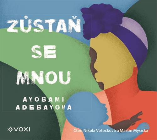 Zůstaň se mnou (audiokniha) - Adebayo Ayobami