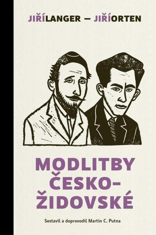 Jiří Orten - Modlitby českožidovské