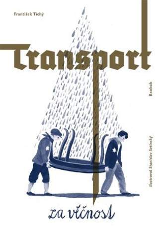 Transport za věčnost - František Tichý - Kniha