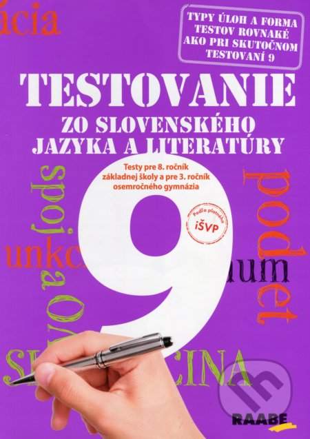 Testovanie zo slovenského jazyka a literatúry 9 Testy pre 8.ročník základnej - Katarína Hincová; Tatiana Kočišová