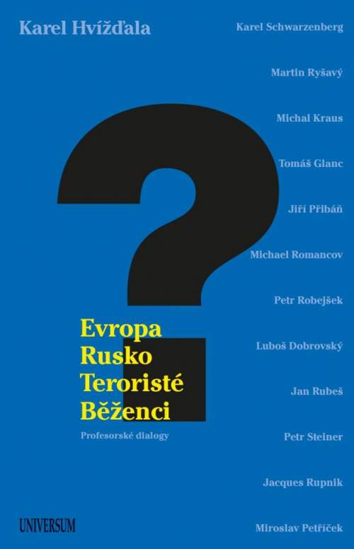 Karel Hvížďala: Evropa, Rusko, teroristé a běženci