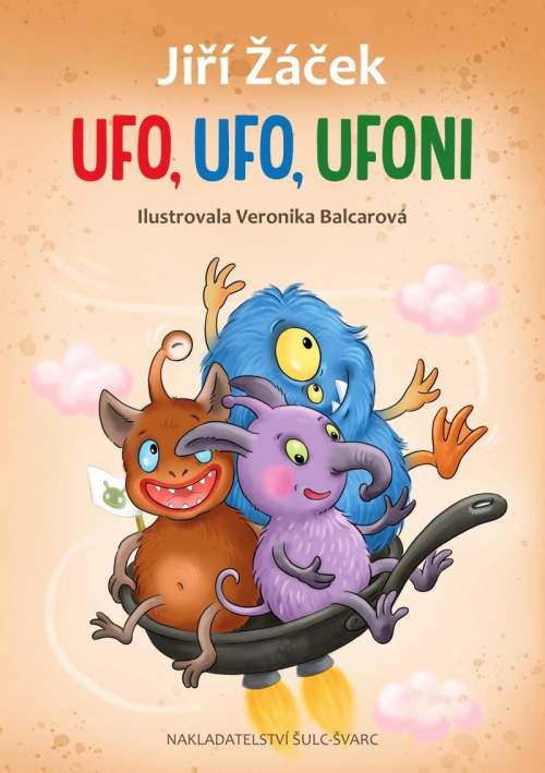 Jiří Žáček: UFO,UFO, Ufoni