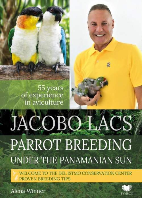 Alena Winnerová - Jacobo Lacs Parrot breeding under the Panamanian sun