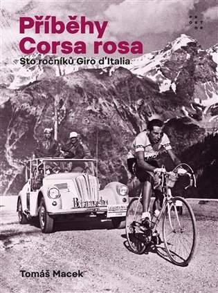 Příběhy Corsa rosa - Sto ročníků Giro d´Italia - Tomáš Macek