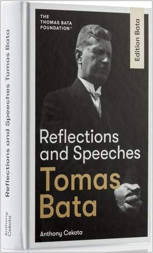 Reflections and Speeches - Tomáš Baťa