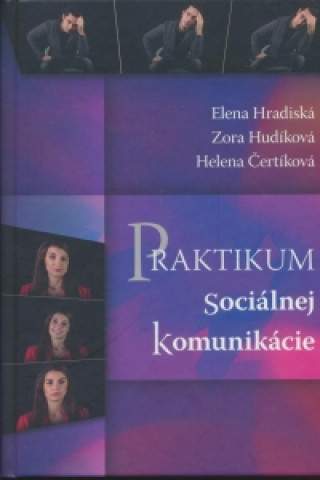Praktikum sociálnej komunikácie - Zora Hudíková - Kniha