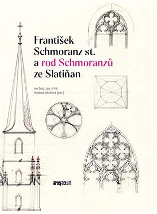 František Schmoranz st. a rod Schmoranzů ze Slatiňan - Ivo Šolc