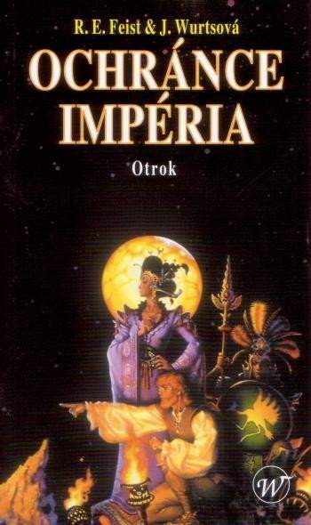 Raymond E. Feist - Ochránce Impéria: Otrok