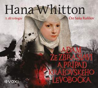 Adam ze Zbraslavi a případ královského levobočka (audiokniha) - Hana Whitton