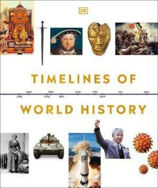 Timelines of World History - Dorling Kindersley