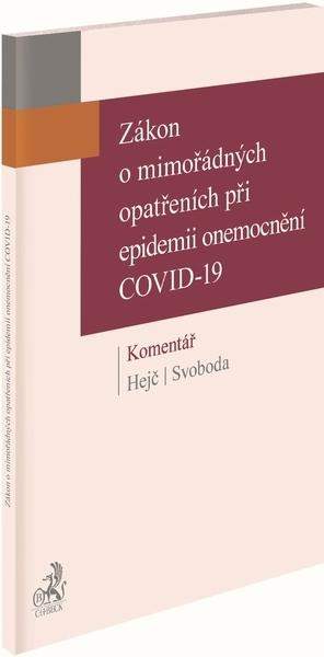 Zákon o mimořádných opatřeních při epidemii onemocnění COVID-19 Komentář - David Hejč - Kniha