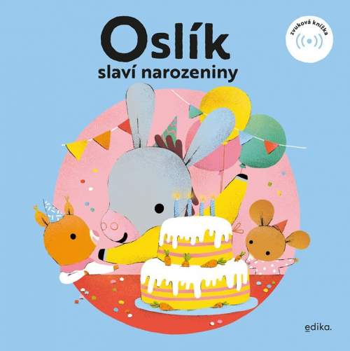 Eva Mrázková - Oslík slaví narozeniny