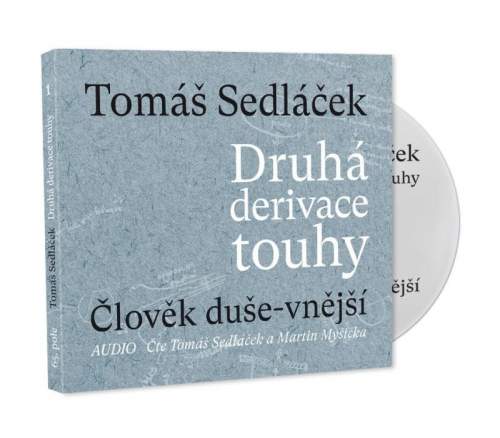 Tomáš Sedláček - Druhá derivace touhy 1: Člověk duše-vnější CDmp3 čte Tomáš Sedláček a Martin Myšička