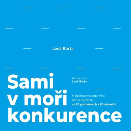 Sami v moři konkurence (audiokniha) - Leoš Bárta