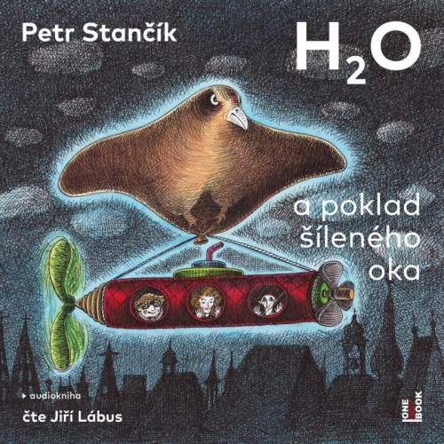 Petr Stančík: H2O a poklad šíleného oka