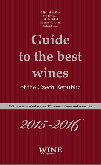 Guide to the best wines of the Czech Republic 2015 - 2016 - Kolektív autorů