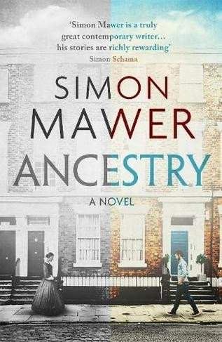 Ancestry: A Novel - Mawer Simon