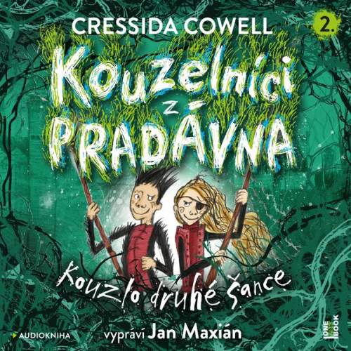 Cressida Cowell - Kouzelníci z pradávna Kouzlo druhé šance CDmp3 čte Jan Maxián