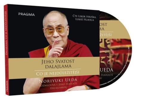Dalajlama: Co je nejdůležitější - Rozhovory o hněvu, soucitu a lidském konání - audioknihovna - Noriyuki Ueda