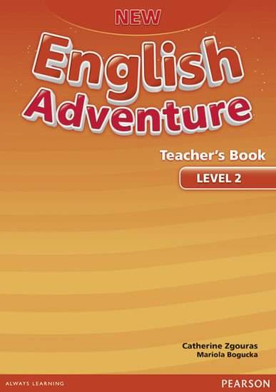 Catherine Zgouras - New English Adventure 2 Teacher´s Book