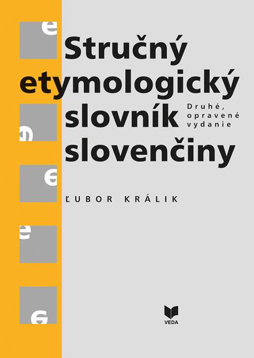 Ľubor Králik - Stručný etymologický slovník slovenčiny