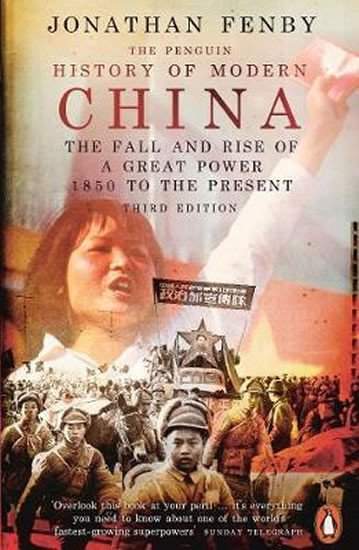 Jonathan Fenby - Penguin History of Modern China