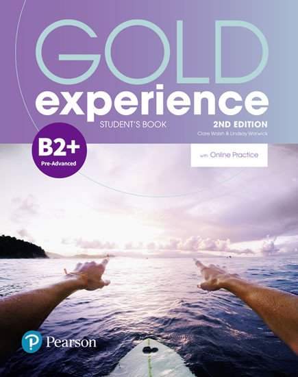 Gold Experience 2nd Edition B2+: Students´ Book w/ Online Practice Pack - Clare Walsch