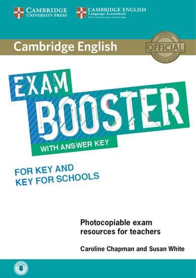 Cambridge English Exam: Booster for Key and Key for Schools with Answer Key with Audio - Susan White, Caroline Chapman