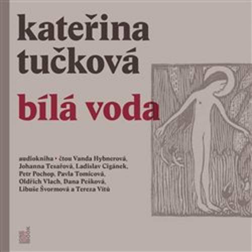 Bílá Voda - 3 CDmp3 - Kateřina Tučková