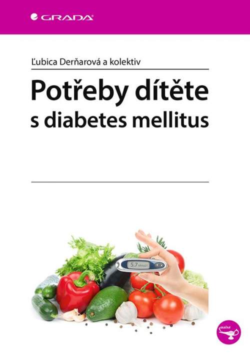 Potřeby dítěte s diabetes mellitus - Lubica Derňarová