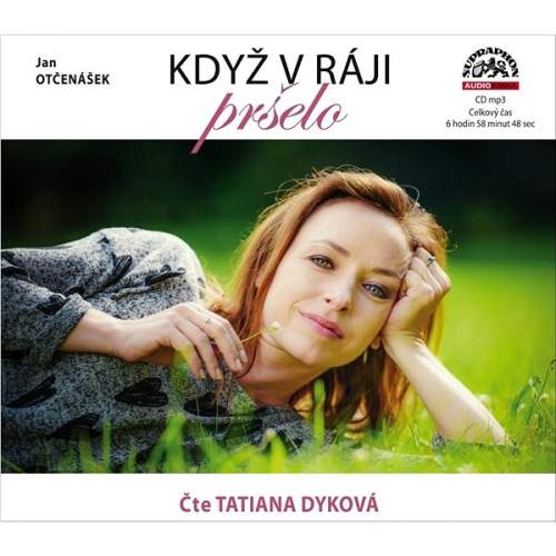 Když v ráji pršelo - CDmp3 (Čte Tatiana Dyková) - Jan Otčenášek